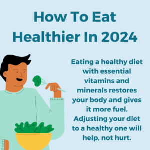 How To Eat Healthier